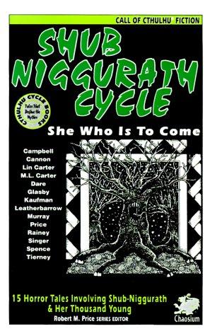 Cover of The Shub-Niggurath Cycle: Tales of the Black Goat with a Thousand Young