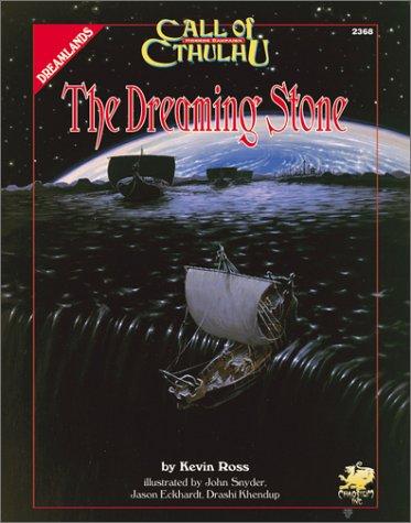 Cover of The Dreaming Stone (Call of Cthulhu Horror Roleplaying, Dreamlands Campaign, #2368)