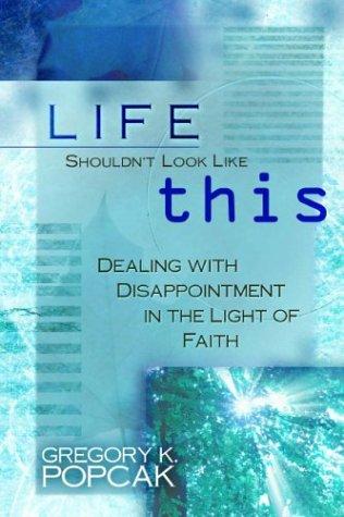 Cover of Life Shouldn't Look Like This