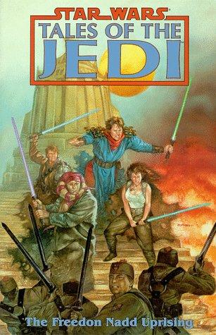 Cover of The Freedon Nadd Uprising (Star Wars: Tales of the Jedi)