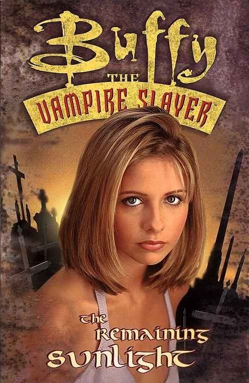Cover of Buffy the Vampire Slayer: The Remaining Sunlight