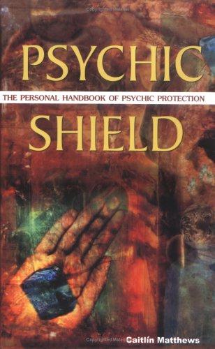 Cover of Psychic Shield: The Personal Handbook of Psychic Protection