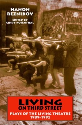Cover of Living On Third Street Plays Of The Living Theatre 19891992