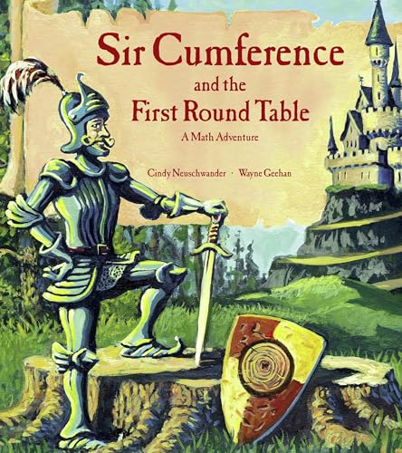 Cover of Sir Cumference and the First Round Table: A Math Adventure