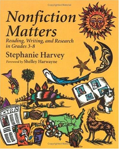 Cover of Nonfiction Matters: Reading, Writing, and Research in Grades 3-8