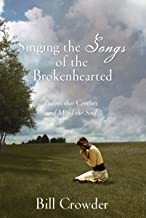Cover of Singing the songs of the brokenhearted