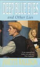 Cover of Deep Blue Eyes and Other Lies (Pullman High Series #1)