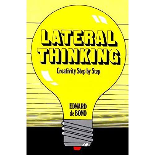 Cover of Lateral Thinking: Creativity Step by Step