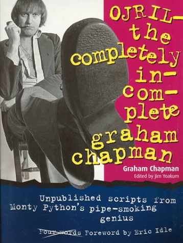 Cover of Ojril: The Completely Incomplete Graham Chapman