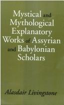 Cover of Mystical and mythological explanatory works of Assyrian and Babylonian scholars