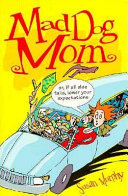 Cover of Mad Dog Mom