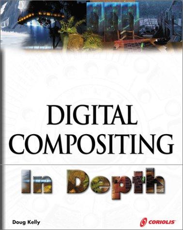 Cover of Digital Compositing In Depth