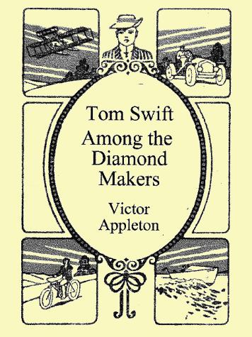 Cover of Tom Swift Among the Diamond Makers