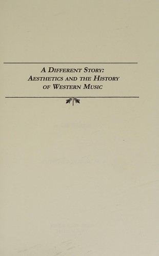 Cover of Annan berättelse om den västerländska musikhistorien, och det estetiska projektet