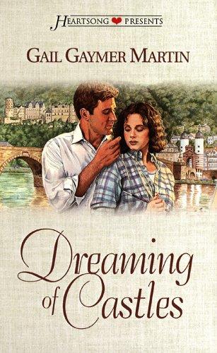 Cover of Dreaming of Castles (Heartsong Presents #330)