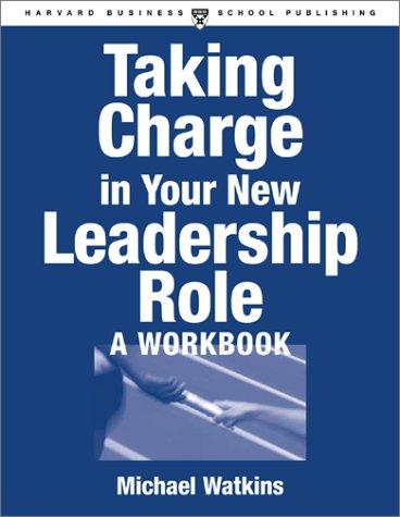 Cover of Taking Charge in Your New Leadership Role