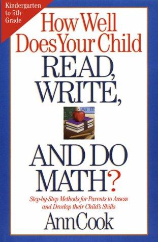 Cover of How Well Does Your Child Read, Write, and Do Math?