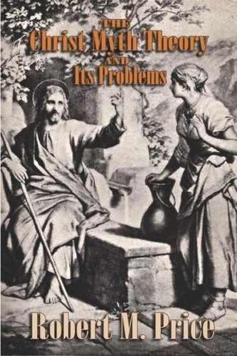 Cover of The Christ-Myth Theory and Its Problems