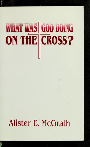 Cover of What was God doing on the cross?