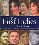 Cover of The First Ladies Fact Book