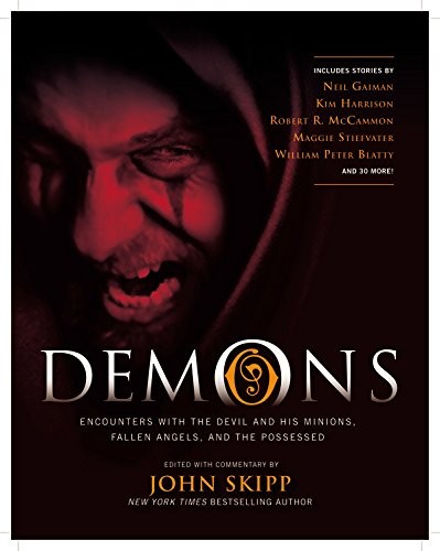 Cover of Demons: Encounters with the Devil and His Minions, Fallen Angels, and the Possessed