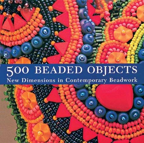 Cover of 500 Beaded Objects