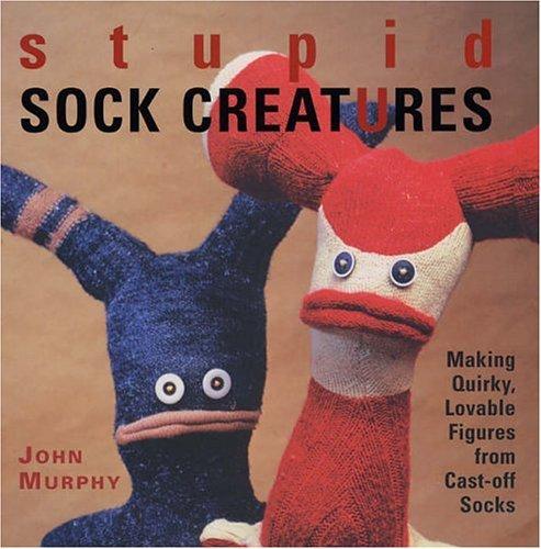 Cover of Stupid sock creatures