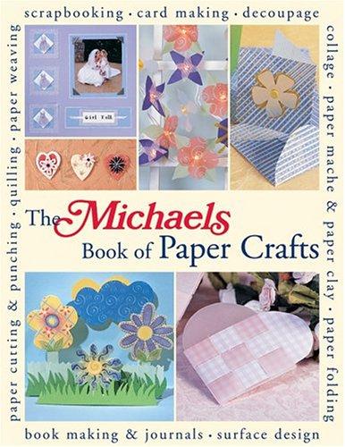 Cover of The Michaels Book of Paper Crafts