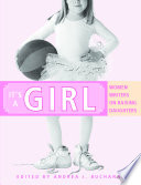 Cover of It's A Girl: Women Writers on Raising Daughters