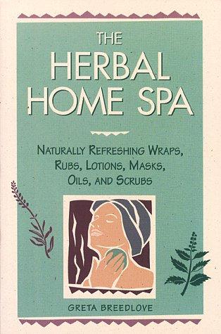Cover of The herbal home spa