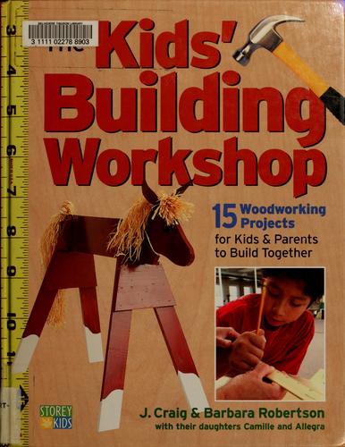 Cover of The kids' building workshop