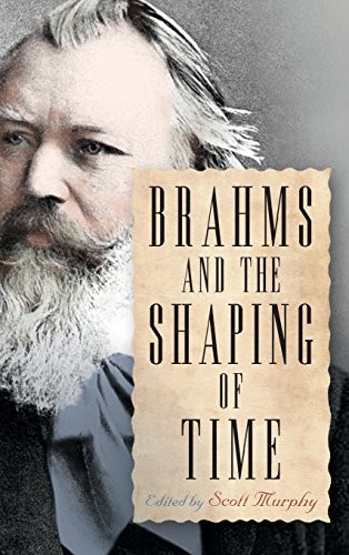 Cover of Brahms and the Shaping of Time