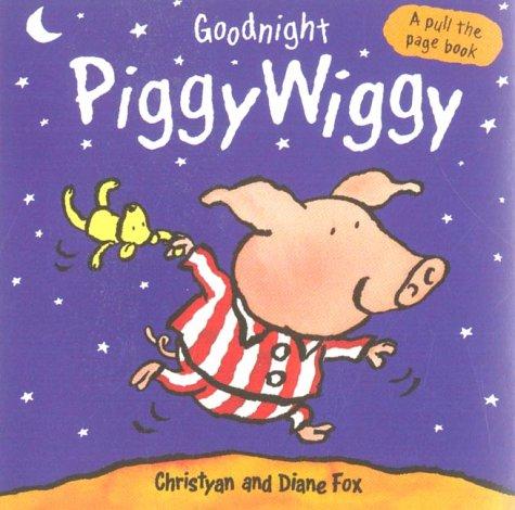 Cover of Goodnight, Piggy Wiggy