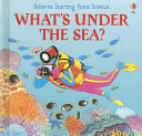 Cover of What's Under the Sea?