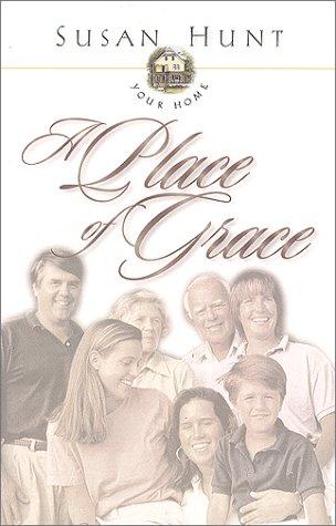 Cover of Your Home a Place of Grace