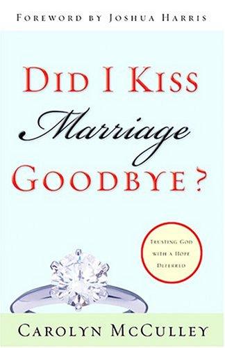 Cover of Did I Kiss Marriage Goodbye?