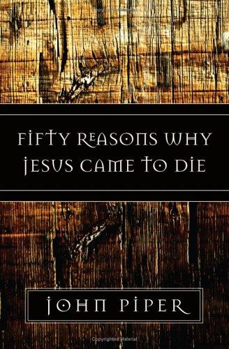 Cover of Fifty Reasons Why Jesus Came to Die