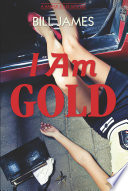 Cover of I Am Gold