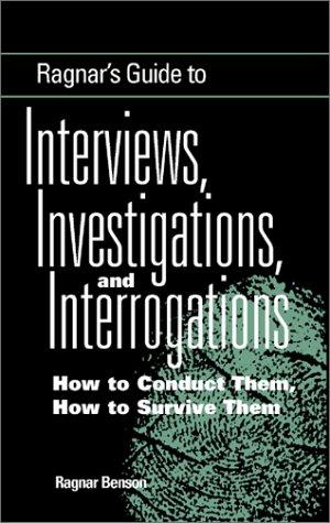 Cover of Ragnar's Guide To Interviews, Investigations, And Interrogations