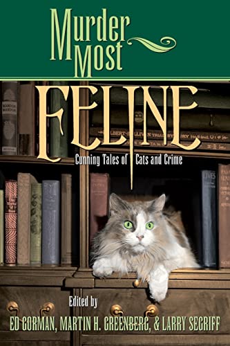 Cover of Murder Most Feline: Cunning Tales of Cats and Crime