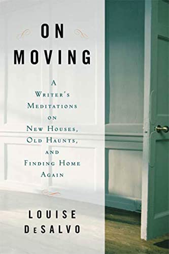 Cover of On Moving: A Writer's Meditation on New Houses, Old Haunts, and Finding Home Again