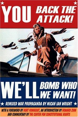 Cover of You back the attack! We'll bomb who we want!