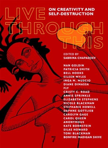 Cover of Live Through This: On Creativity and Self-Destruction