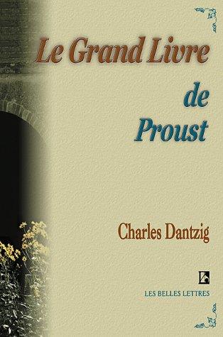 Cover of Le Grand Livre De Proust (Belles Lettres)