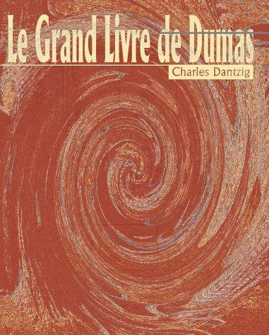 Cover of Le Grand Livre De Dumas (Belles Lettres)