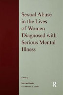 Cover of Sexual Abuse in the Lives of Women Diagnosed with Serious Mental Illness