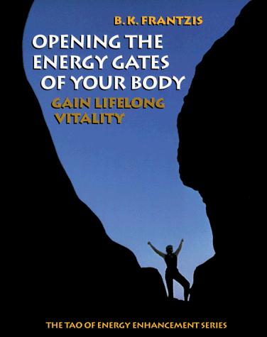 Cover of Opening the Energy Gates of Your Body