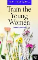 Cover of Train the Young Women