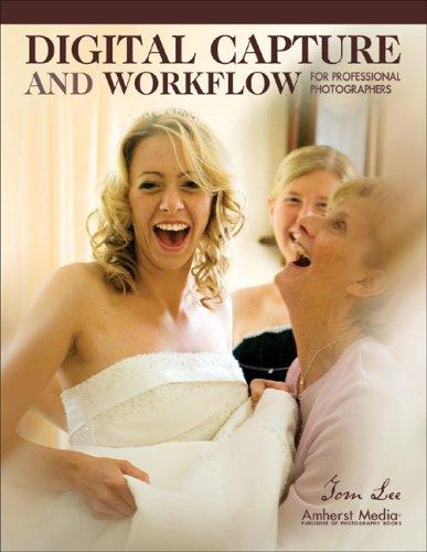 Cover of Digital Capture and Workflow for Professional Photographers