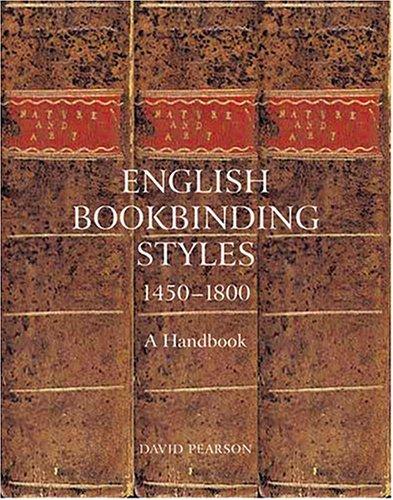 Cover of English Bookbinding Styles 1450 - 1800